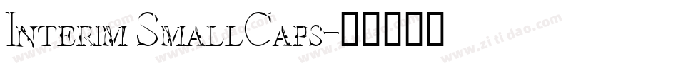 Interim SmallCaps字体转换